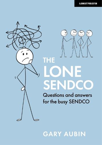 Cover image for The Lone SENDCO: Questions and answers for the busy SENDCO