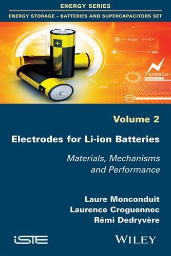 Cover image for Electrodes for Li-ion Batteries: Materials, Mechanisms and Performance