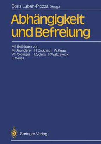 Abhangigkeit und Befreiung