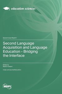 Cover image for Second Language Acquisition and Language Education - Bridging the Interface