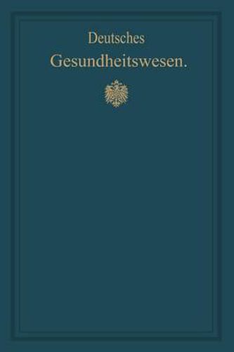 Cover image for Deutsches Gesundheitswesen: Festschrift Zum X. Internationalen Medizinischen Kongress