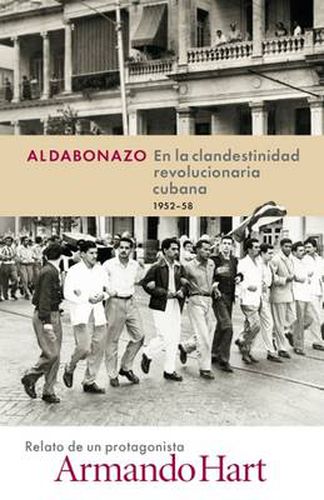 Cover image for Aldabonazo: En la Clandestinidad Revolucionaria Cubana 1952-58