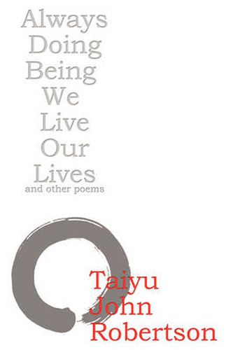 Cover image for Always Doing Being We Live Our Lives