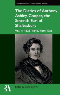 Cover image for The Diaries of Anthony Ashley-Cooper, the Seventh Earl of Shaftesbury