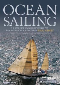 Cover image for Ocean Sailing: The Offshore Cruising Experience with Real-life Practical Advice