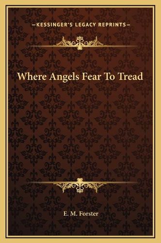 Cover image for Where Angels Fear to Tread