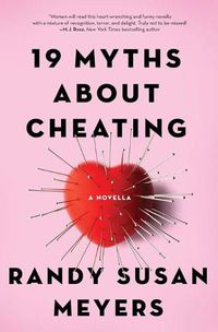 Cover image for 19 Myths About Cheating: A Novella