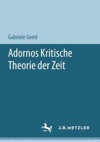 Cover image for Adornos Kritische Theorie Der Zeit