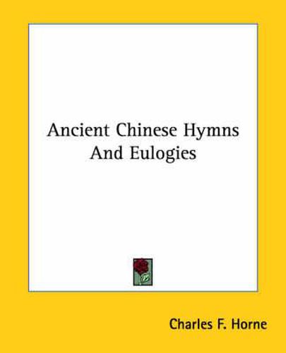 Cover image for Ancient Chinese Hymns and Eulogies