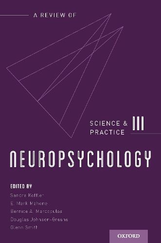 Neuropsychology: Science and Practice, Volume 3