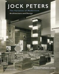 Cover image for Jock Peters, Architecture and Design: The Varieties of Modernism