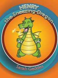 Cover image for Henry the Sneezing Dragon