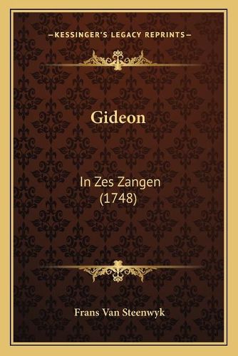 Cover image for Gideon: In Zes Zangen (1748)