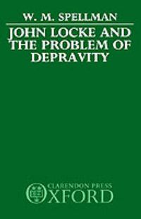 Cover image for John Locke and the Problem of Depravity