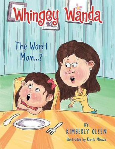 Cover image for Whingey Wanda: The Worst Mom...?