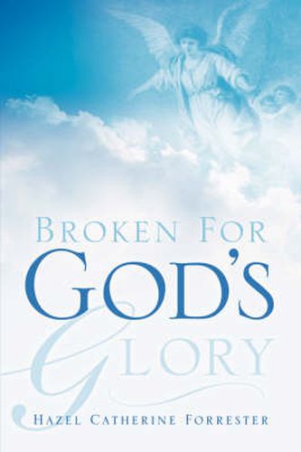 Cover image for Broken For God's Glory