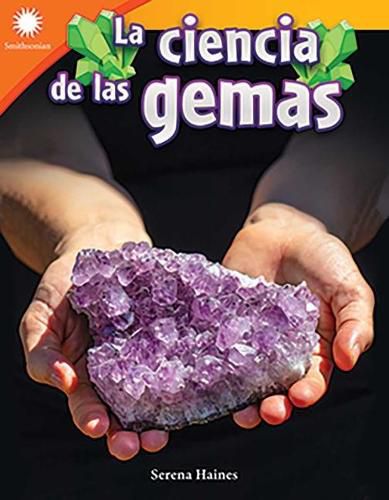 Cover image for La ciencia de las gemas (The Science of Gems)