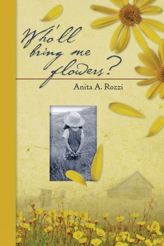 Cover image for Who'll Bring Me Flowers?