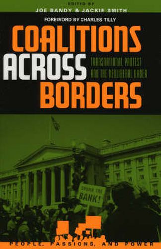 Coalitions across Borders: Transnational Protest and the Neoliberal Order