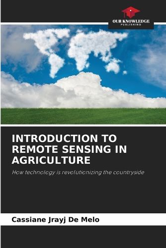 Cover image for Introduction to Remote Sensing in Agriculture