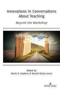 Cover image for Innovations in Conversations About Teaching: Beyond the Workshop