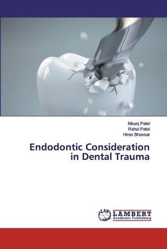 Cover image for Endodontic Consideration in Dental Trauma
