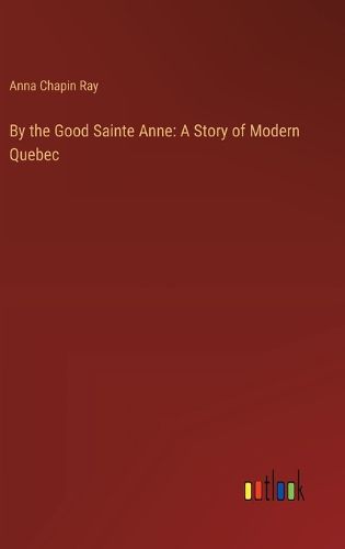 Cover image for By the Good Sainte Anne