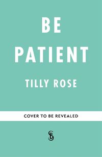 Cover image for Be Patient