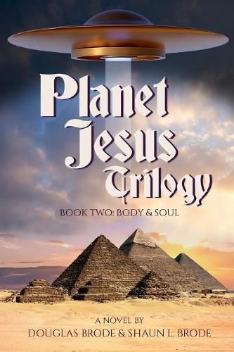 Cover image for Planet Jesus Trilogy: Book Two: Body and Soul