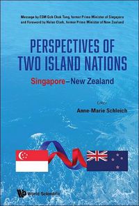 Cover image for Perspectives Of Two Island Nations: Singapore-new Zealand