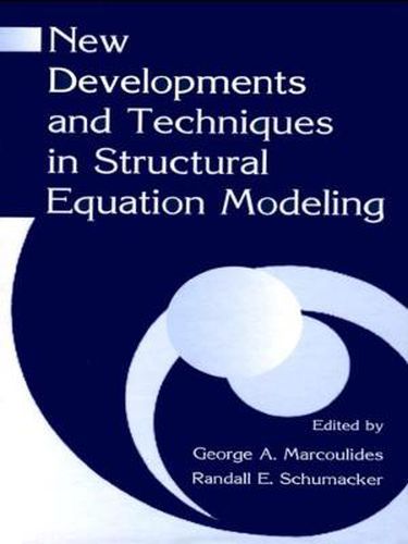 Cover image for New Developments and Techniques in Structural Equation Modeling