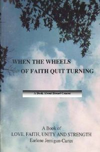 Cover image for When the Wheels of Faith Quit Turning