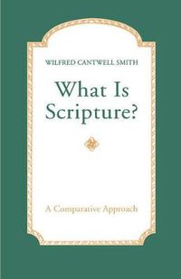 Cover image for What Is Scripture?: A Comparative Approach