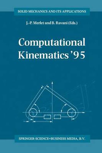 Cover image for Computational Kinematics '95: Proceedings of the Second Workshop on Computational Kinematics, held in Sophia Antipolis, France, September 4-6, 1995