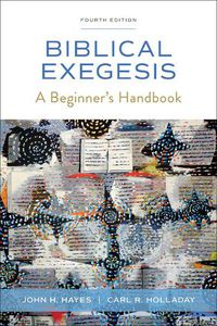 Cover image for Biblical Exegesis, Fourth Edition: A Beginner's Handbook