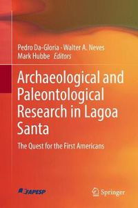 Cover image for Archaeological and Paleontological Research in Lagoa Santa: The Quest for the First Americans