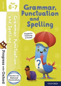 Cover image for Progress with Oxford: Grammar, Punctuation and Spelling Age 6-7