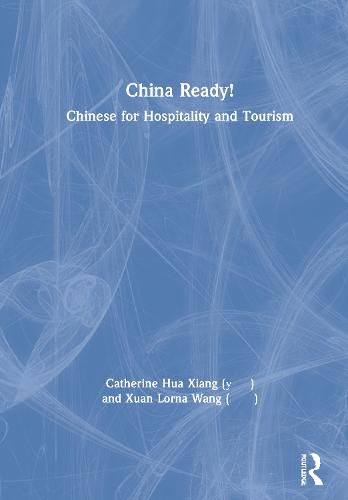 China Ready!: Chinese for Hospitality and Tourism