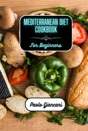 Cover image for Mediterranean Diet Cookbook for Beginners