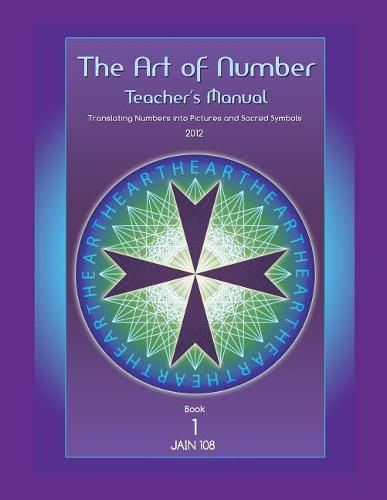 Cover image for Art of Number, Teacher's Manual: Translating Numbers and Pictures Into Sacred Symbols