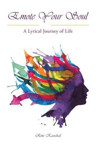 Cover image for Emote Your Soul: A Lyrical Journey of Life