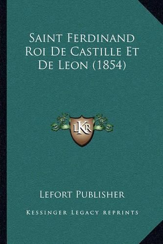 Saint Ferdinand Roi de Castille Et de Leon (1854)