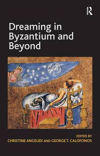 Cover image for Dreaming in Byzantium and Beyond