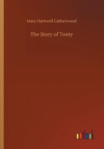 Cover image for The Story of Tonty