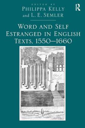 Cover image for Word and Self Estranged in English Texts, 1550-1660