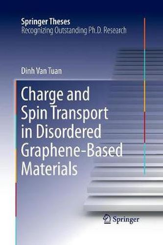 Cover image for Charge and Spin Transport in Disordered Graphene-Based Materials