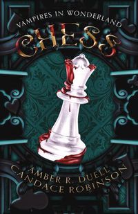 Cover image for Chess (Vampires in Wonderland, 2)