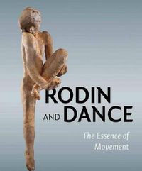 Cover image for Rodin and Dance: The Essence of Movement