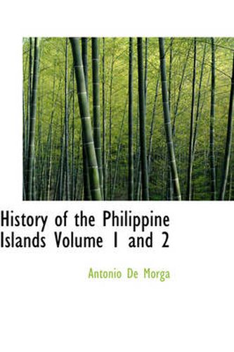 Cover image for History of the Philippine Islands Volume 1 and 2