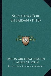 Cover image for Scouting for Sheridan (1918)